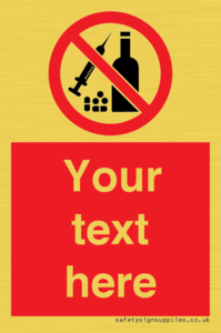 Custom No alcohol or drugs Sign